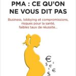 PMA, ce qu'on ne vous dit pas