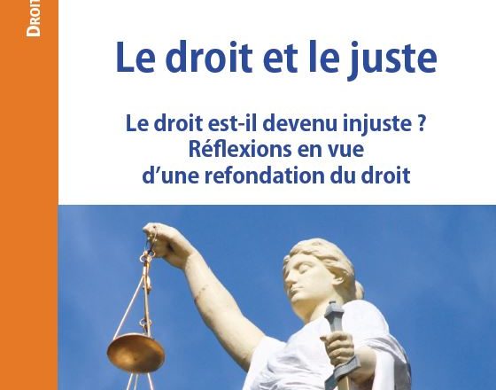 Actes du colloque « Le Droit et le juste » – 2021 – Enfin disponibles