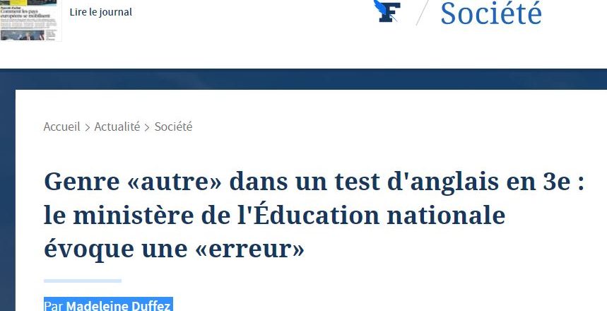 Le Figaro – Genre «autre» dans un test d’anglais en 3e : le ministère de l’Éducation nationale évoque une «erreur»