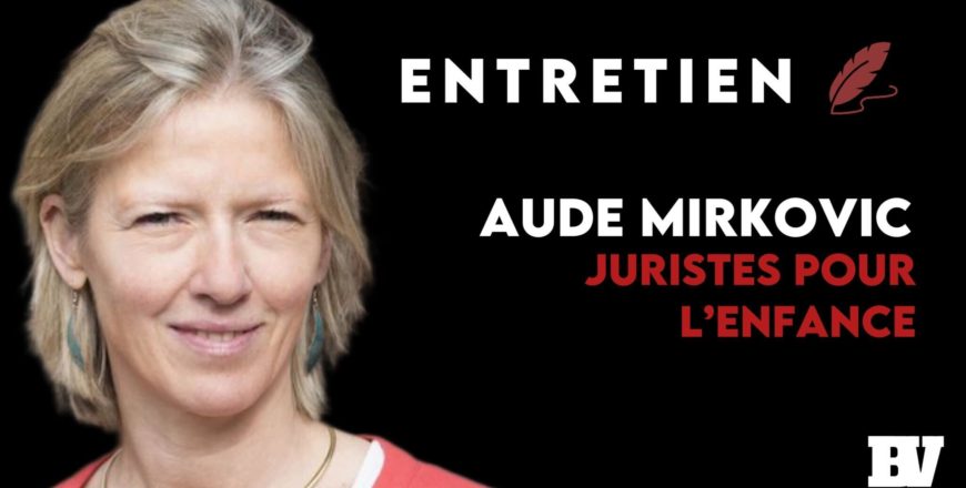 L’enfance doit être préservée de toute complicité avec la pédocriminalité (entretien Aude Mirkovic)