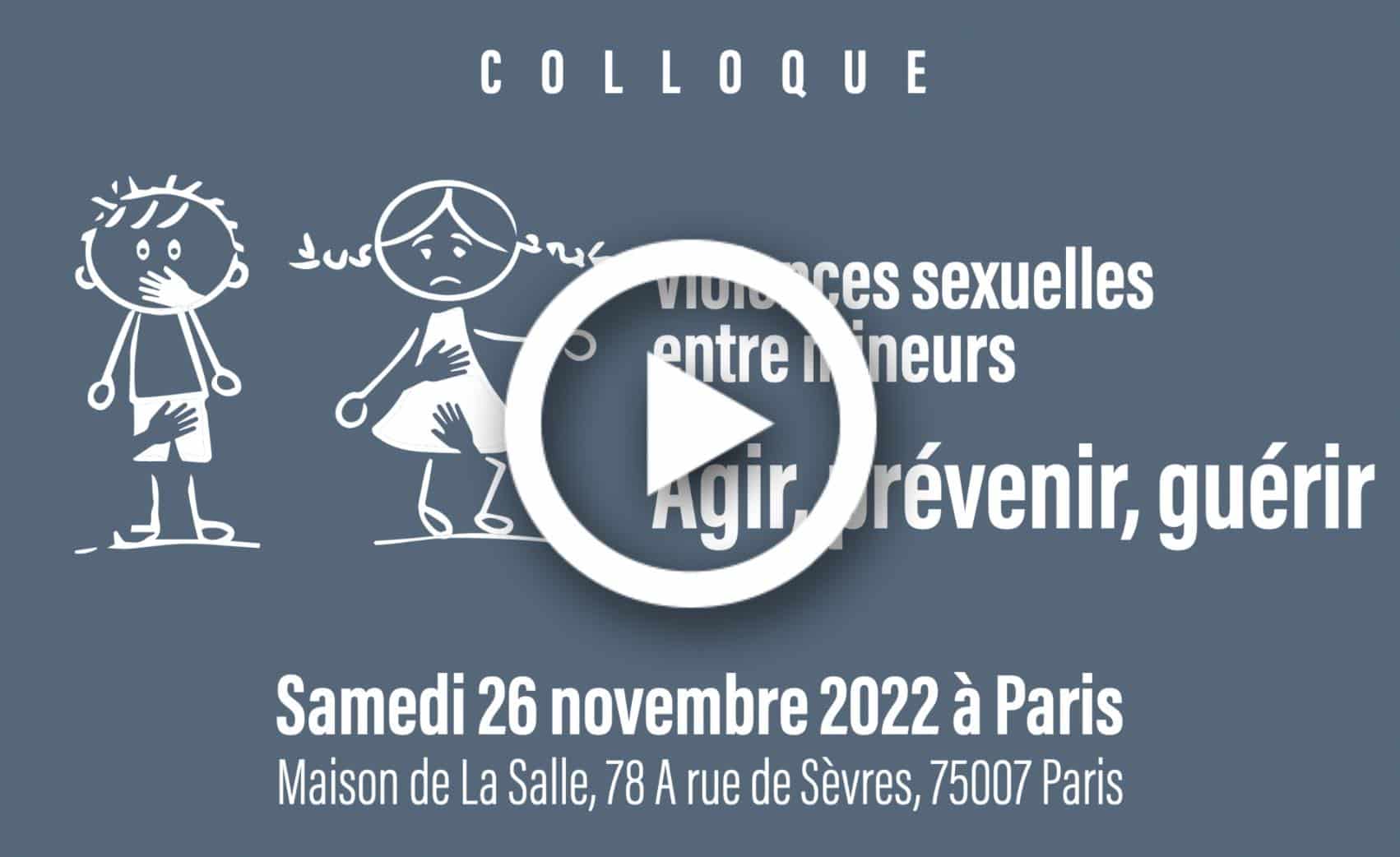 Colloque Violences sexuelles entre mineurs: Agir, Prévenir, Guérir